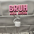 10MM Bruh AKA Mom Silicone Strawtopper