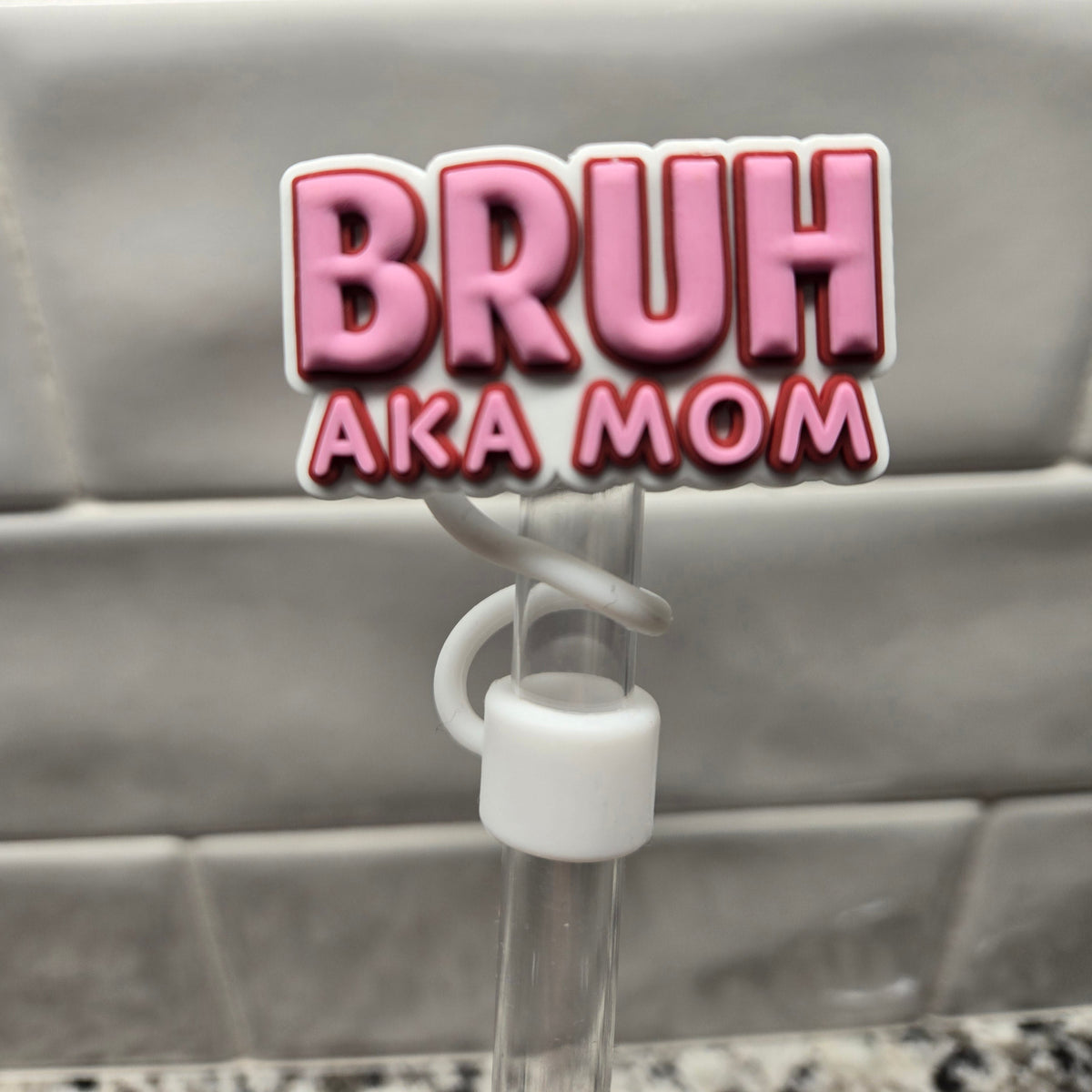 10MM Bruh AKA Mom Silicone Strawtopper