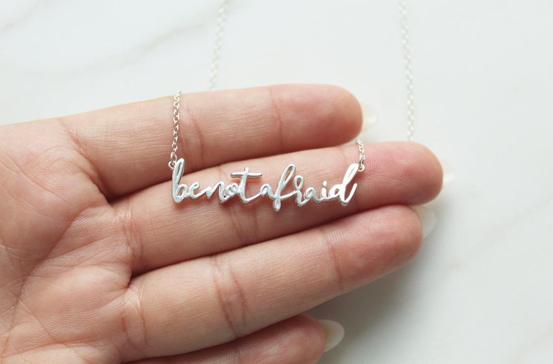 Be Not Afraid Necklace (Sterling Silver)